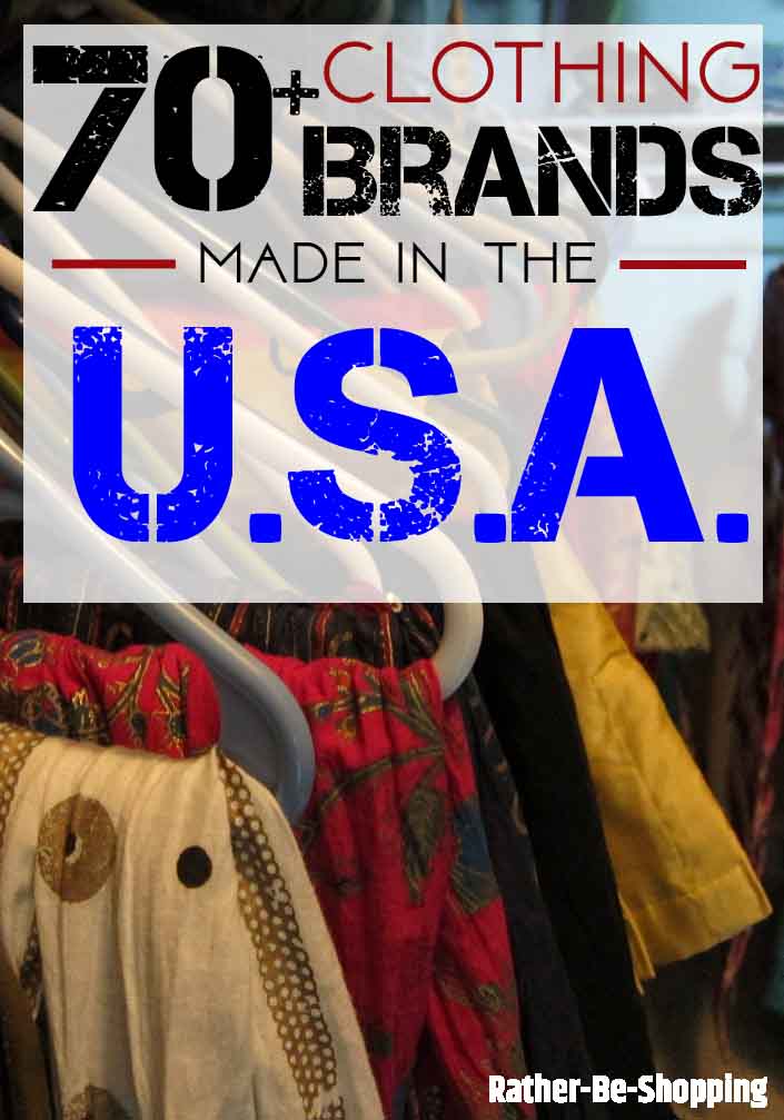 70+ Apparel Companies Whose Clothing is 100% Made In The U.S.A.