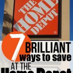 7 Highly Clever Ways to Save Money at The Home Depot