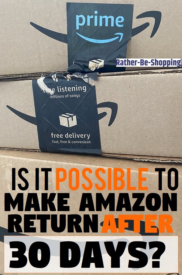 Is It Possible To Make An Amazon Return After 30 Days