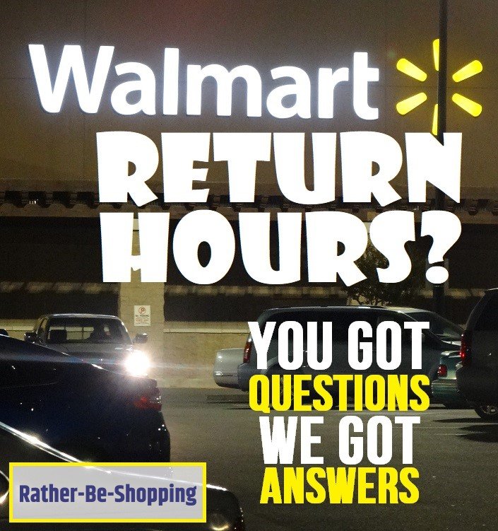 What Are The Walmart Return Hours Here s How It Works