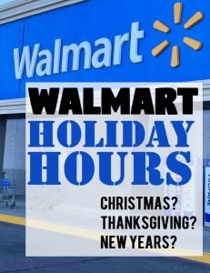 Walmart Holiday Hours: Everything You NEED to Know